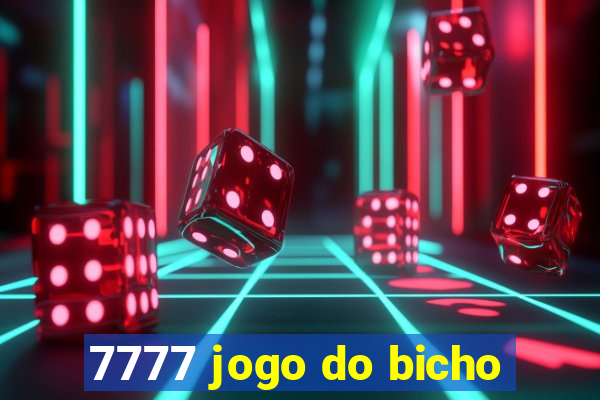 7777 jogo do bicho